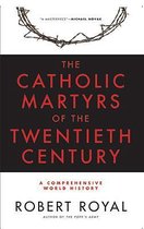 Catholic Martyrs of the Twentieth Century