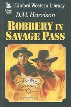 Robbery In Savage Pass