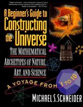 A Beginner's Guide to Constructing the Universe