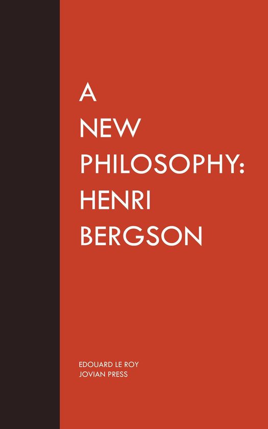 A New Philosophy: Henri Bergson - cover