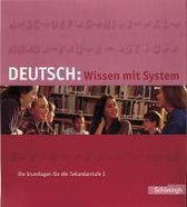 Deutsch: Wissen mit System. Die Grundlagen für die Sekundarstufe I