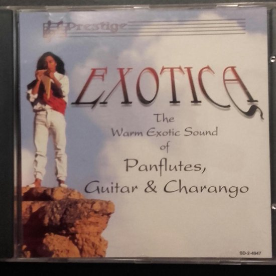 Exotica: The Warm Exotic Sound of Panflutes, Guitar & Charango