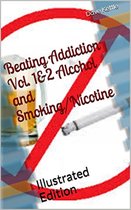 Beating Addiction Vol 1&2 Alcohol and Smoking/Nicotine