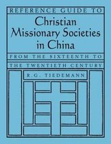 Reference Guide to Christian Missionary Societies in China