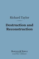 Barnes & Noble Digital Library - Destruction and Reconstruction (Barnes & Noble Digital Library)