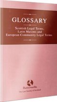 Glossary – Scottish and European Union Legal Terms and Latin Phrases