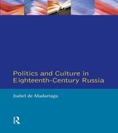 Politics and Culture in Eighteenth-Century Russia