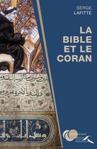 LES CLES DU SACRE - La Bible et le Coran