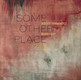 Fernandez Agusti/Guy Barry - Some Other Place