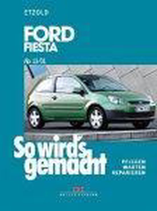 Groene Ford Fiesta met de tekst "So wird's gemacht" en "Ford Fiesta ab 3/02".