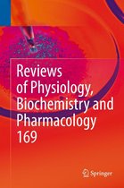 Reviews of Physiology, Biochemistry and Pharmacology 169 - Reviews of Physiology, Biochemistry and Pharmacology Vol. 169