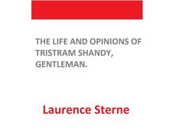 The Life and Opinions of Tristram Shandy, Gentleman