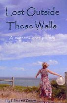 Lost Outside These Walls