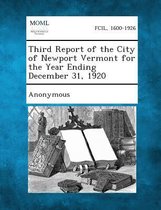 Third Report of the City of Newport Vermont for the Year Ending December 31, 1920