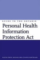 Guide to the Ontario Personal Health Information Protection Act