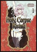 Holy Corpse Rising Vol. 1