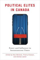 Communication, Strategy, and Politics - Political Elites in Canada