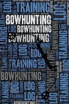 Bowhunting Training Log and Diary
