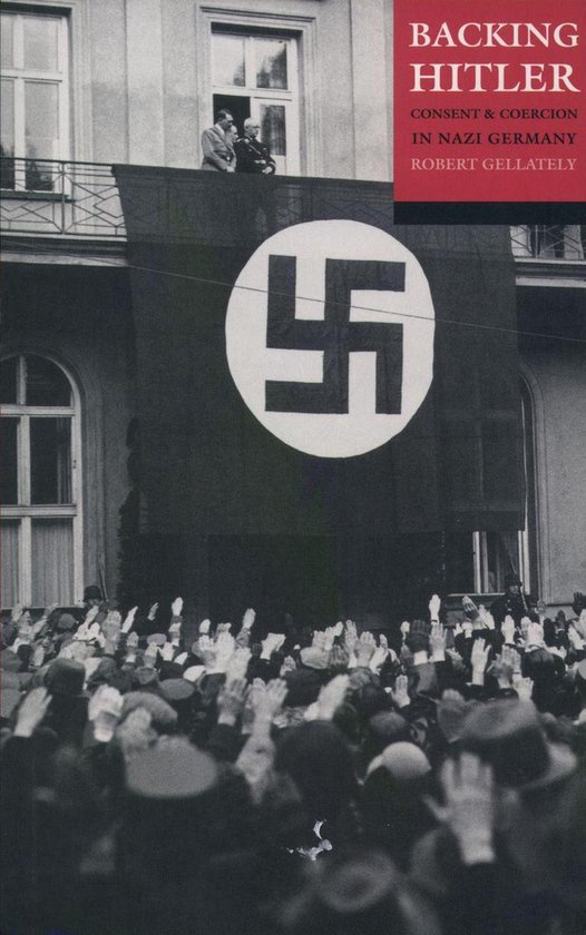 Backing Hitler:Consent and Coercion in Nazi Germany - cover