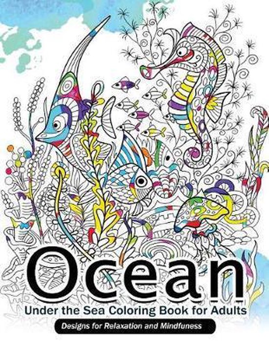 Ocean Under the Sea Coloring Book for Adults, Mindfulness Coloring