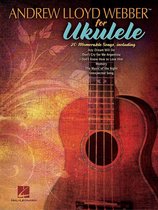 Andrew Lloyd Webber for Ukulele (Songbook)