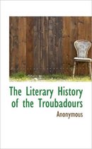 The Literary History of the Troubadours