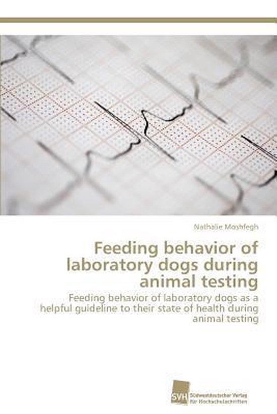 Feeding behavior of laboratory dogs during animal testing - cover