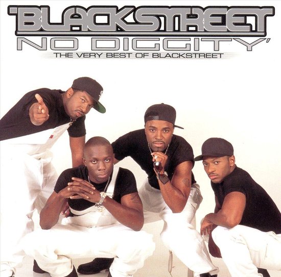 No Diggity - Very Best Of Blackstreet, Blackstreet | Muziek | bol.com