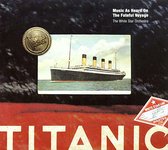 Titanic/Music As Heard On The Fateful Voyage