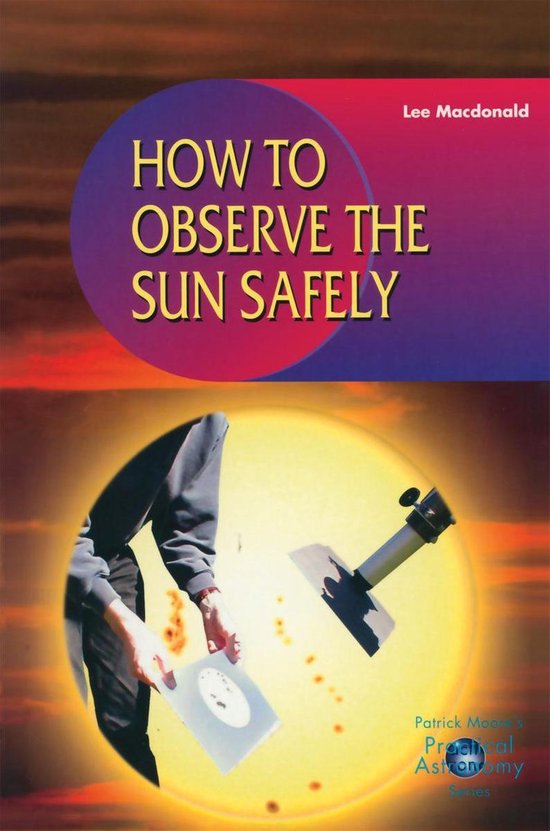 The Patrick Moore Practical Astronomy Series - How to Observ ... - cover