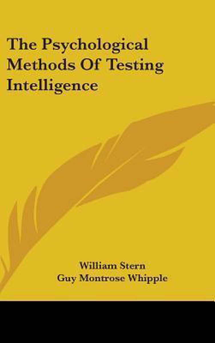 The Psychological Methods Of Testing Intelligence van L William Stern