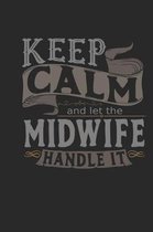 Keep Calm and Let the Midwife Handle It