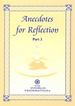 Anecdotes for Reflection- Part 3