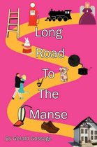 Long Road To The Manse