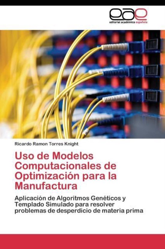 Uso de Modelos Computacionales de Optimización para la Manu ... - cover