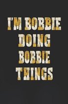 I'm Bobbie Doing Bobbie Things
