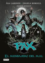 Pax - Pax. El mensajero del mal
