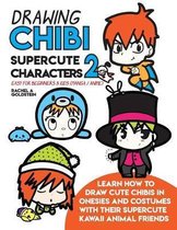 Drawing for Kids- Drawing Chibi Supercute Characters 2 Easy for Beginners & Kids (Manga / Anime)