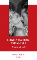 The Locke Legacy 3 - Between Marriage And Merger (The Locke Legacy, Book 3) (Mills & Boon Desire)