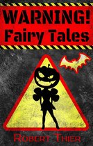 WARNING! Fairy Tales - WARNING! Fairy Tales