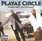 Playaz Circle - Flight 360 The Takeoff
