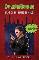 Night of the Living Bro Dude