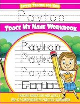 Payton Letter Tracing for Kids Trace My Name Workbook