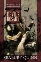 The Devil's Rosary: The Complete Tales of Jules de Grandin, Volume Twovolume 2