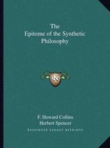 The Epitome of the Synthetic Philosophy