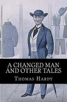 A Changed Man and Other Tales