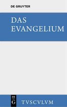 Sammlung Tusculum- Das Evangelium. Eine Auswahl Aus Dem Neuen Testament
