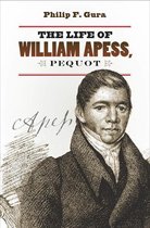 H. Eugene and Lillian Youngs Lehman Series - The Life of William Apess, Pequot