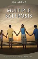All about Multiple Sclerosis