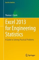 Excel for Statistics - Excel 2013 for Engineering Statistics